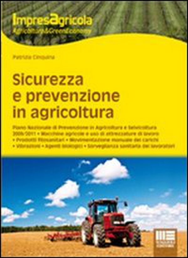 Sicurezza e prevenzione in agricoltura - Librerie.coop Sicurezza e prevenzione in agricoltura - Librerie.coop