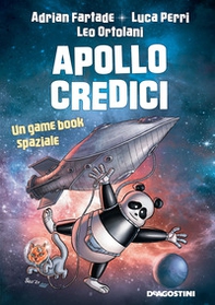 Apollo credici. Un game book spaziale - Librerie.coop