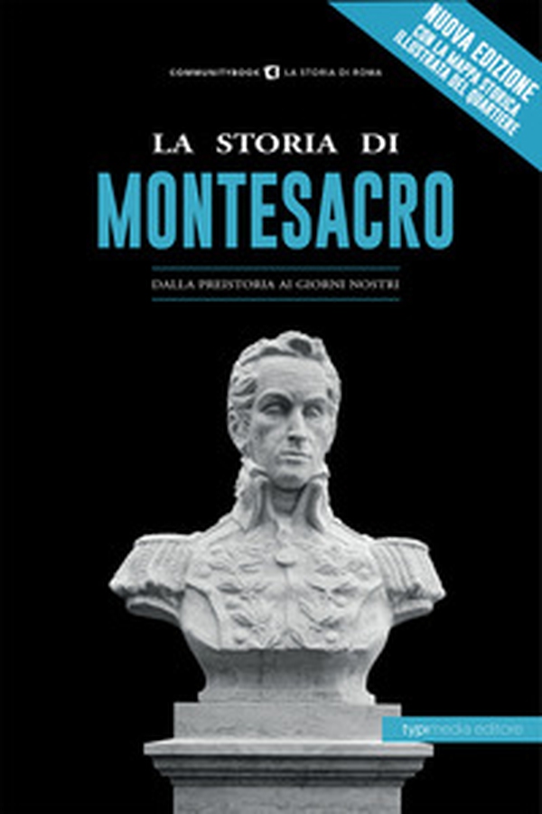 La storia di Montesacro. Dalla preistoria ai giorni nostri - Librerie.coop La storia di Montesacro. Dalla preistoria ai giorni nostri - Librerie.coop