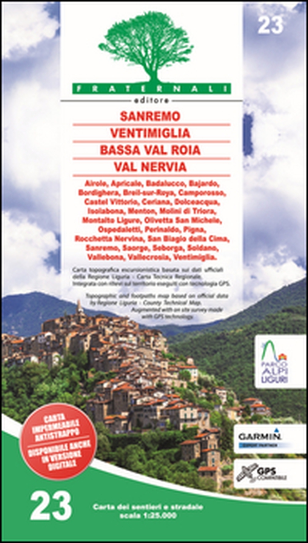 Carta n. 23. Sanremo, Ventimiglia, Bassa Val Roia, Val Nervia. Carta dei sentieri e stradale scala 1:25.000 - Librerie.coop Carta n. 23. Sanremo, Ventimiglia, Bassa Val Roia, Val Nervia. Carta dei sentieri e stradale scala 1:25.000 - Librerie.coop