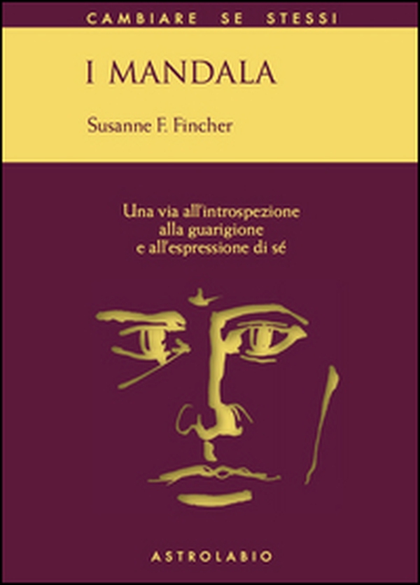 I mandala. Una via all'introspezione, alla guarigione e all'espressione di sé - Librerie.coop I mandala. Una via all'introspezione, alla guarigione e all'espressione di sé - Librerie.coop
