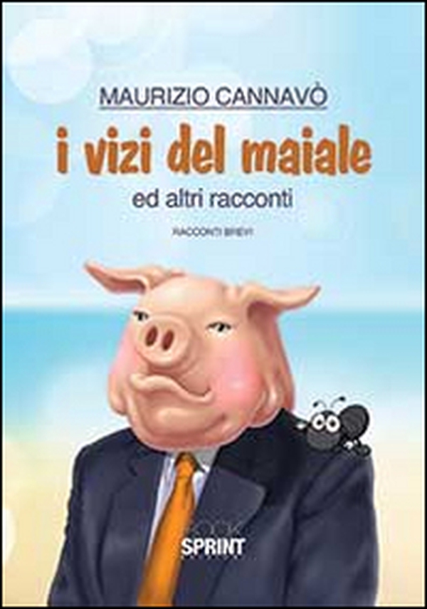 I vizi del maiale e altri racconti - Librerie.coop I vizi del maiale e altri racconti - Librerie.coop