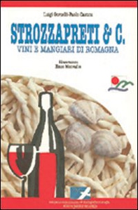 Strozzapreti e C. Vini e mangiari di Romagna - Librerie.coop