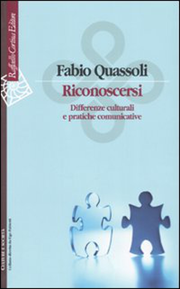 Riconoscersi. Differenze culturali e pratiche comunicative - Librerie.coop Riconoscersi. Differenze culturali e pratiche comunicative - Librerie.coop