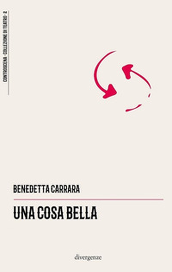 Una cosa bella - Librerie.coop Una cosa bella - Librerie.coop