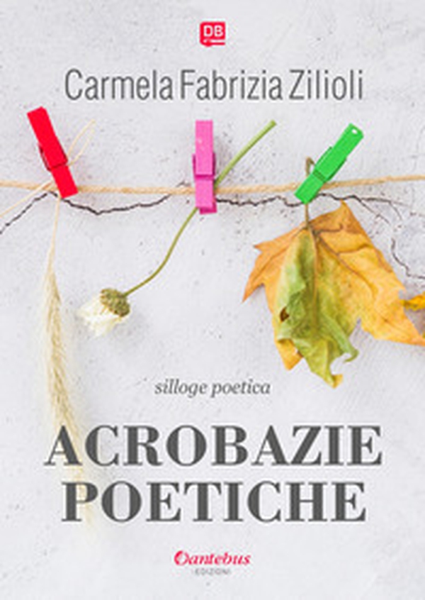 Acrobazie poetiche - Librerie.coop Acrobazie poetiche - Librerie.coop