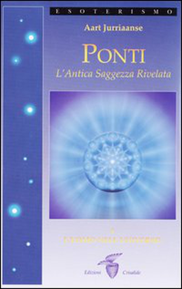 Ponti. L'antica saggezza rivelata - Vol. 1 - Librerie.coop Ponti. L'antica saggezza rivelata - Vol. 1 - Librerie.coop