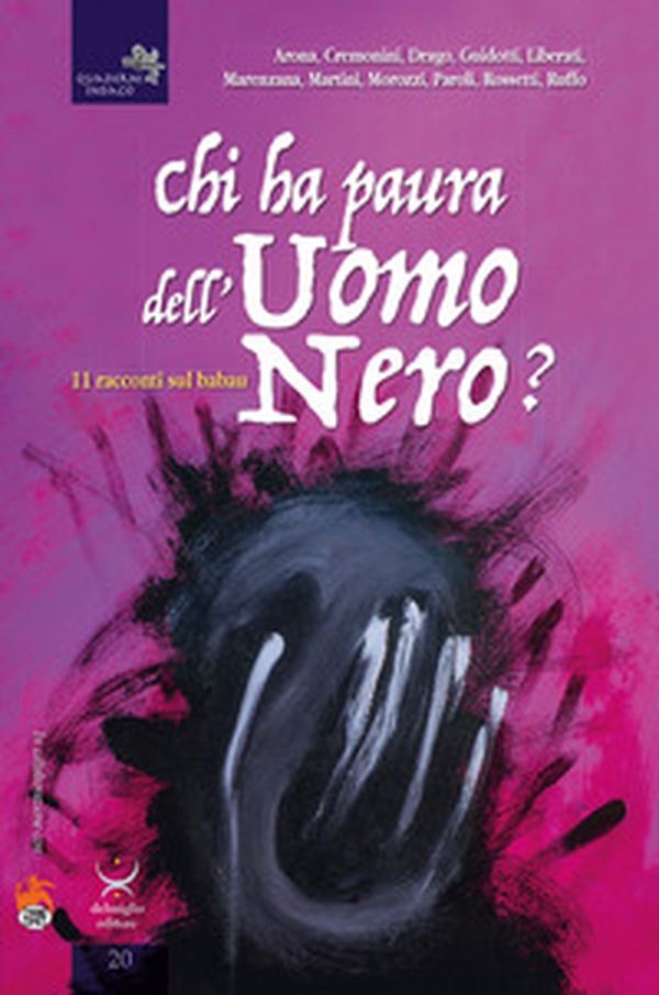 Chi ha paura dell'uomo nero? 11 racconti sul Babau - Librerie.coop Chi ha paura dell'uomo nero? 11 racconti sul Babau - Librerie.coop