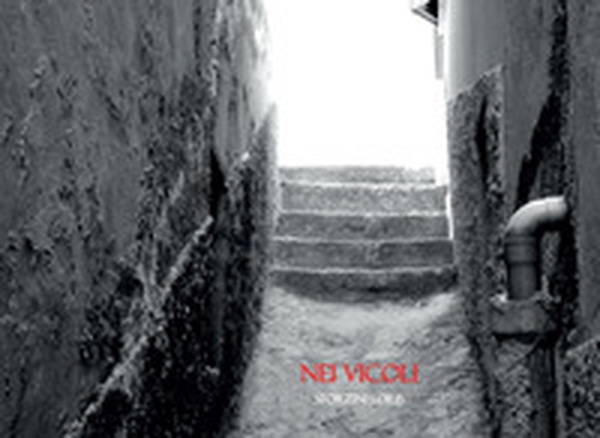 Nei vicoli - Librerie.coop Nei vicoli - Librerie.coop