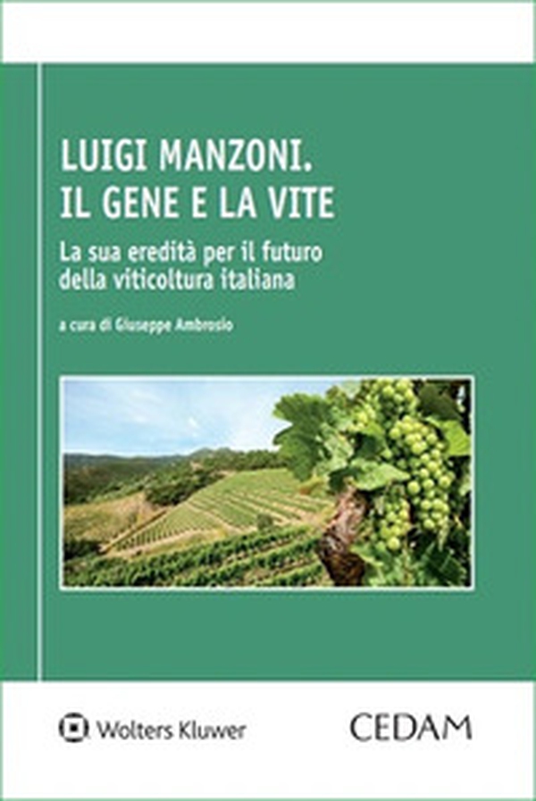 Luigi Manzoni. Il gene e la vite - Librerie.coop Luigi Manzoni. Il gene e la vite - Librerie.coop
