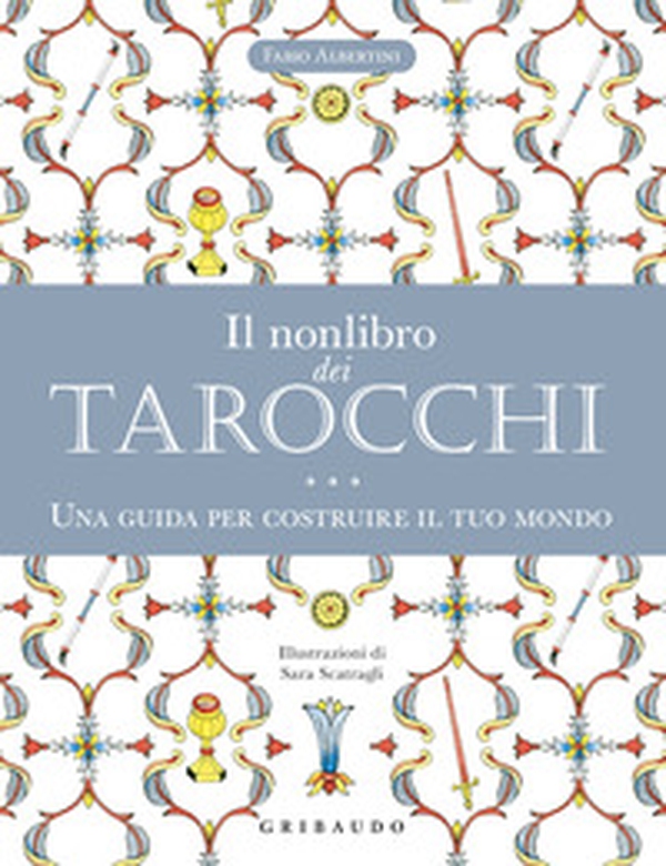 Il nonlibro dei tarocchi. Una guida per costruire il tuo mondo - Librerie.coop Il nonlibro dei tarocchi. Una guida per costruire il tuo mondo - Librerie.coop