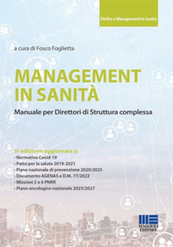 Management in sanità. Manuale per direttori di struttura complessa - Librerie.coop Management in sanità. Manuale per direttori di struttura complessa - Librerie.coop