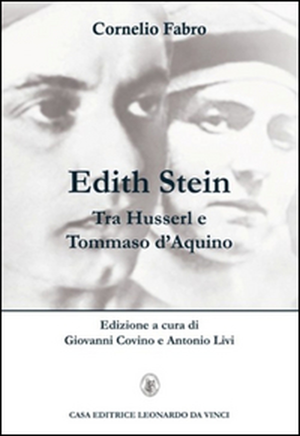 Edith Stein. Tra Husserl e Tommaso d'Aquino - Librerie.coop Edith Stein. Tra Husserl e Tommaso d'Aquino - Librerie.coop