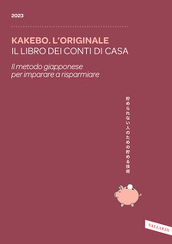 Kakebo. L'originale 2023. Il libro dei conti di casa. Il metodo giapponese per imparare a risparmiare - Librerie.coop Kakebo. L'originale 2023. Il libro dei conti di casa. Il metodo giapponese per imparare a risparmiare - Librerie.coop