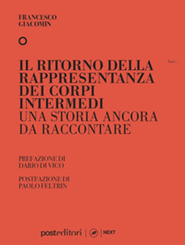 Il ritorno della rappresentanza dei corpi intermedi. Una storia ancora da raccontare - Librerie.coop Il ritorno della rappresentanza dei corpi intermedi. Una storia ancora da raccontare - Librerie.coop