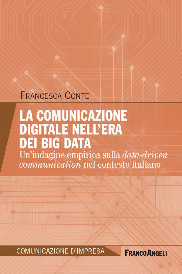 La comunicazione digitale nell'era dei Big Data - Librerie.coop La comunicazione digitale nell'era dei Big Data - Librerie.coop