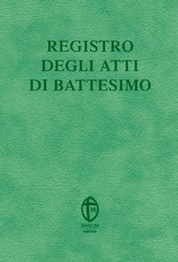 Registro degli atti di Battesimo - Librerie.coop Registro degli atti di Battesimo - Librerie.coop