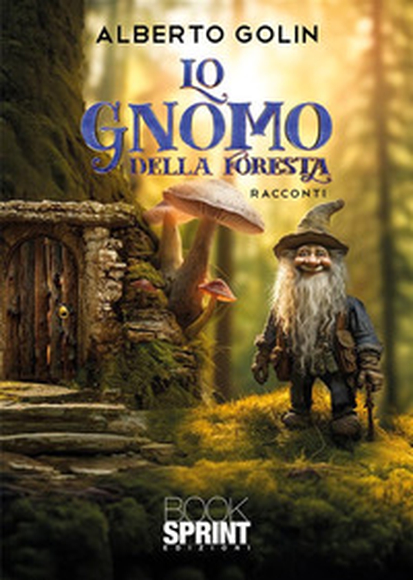 Lo gnomo della foresta - Librerie.coop Lo gnomo della foresta - Librerie.coop