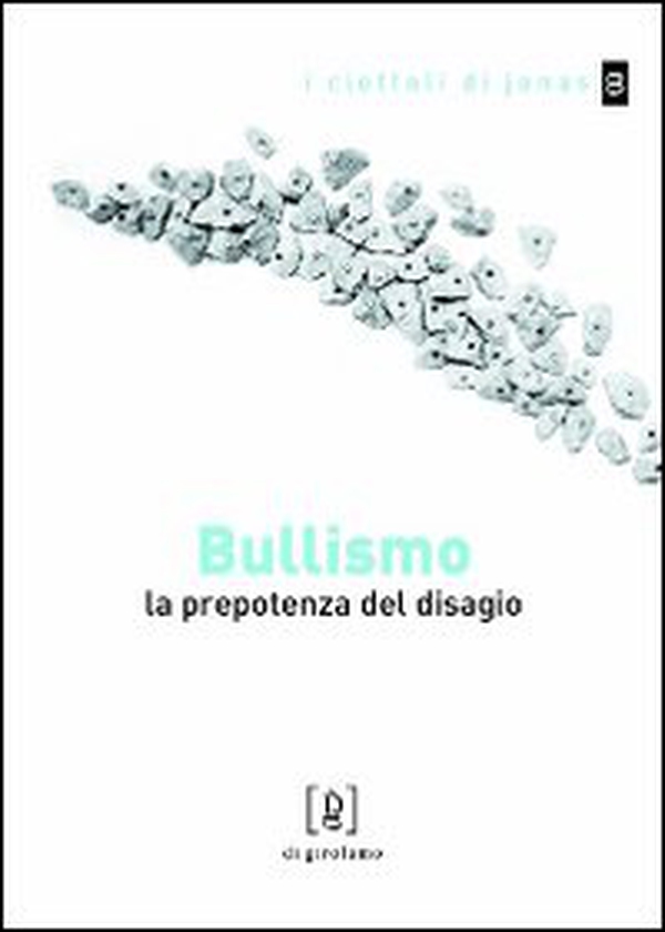 Bullismo. La prepotenza del disagio - Librerie.coop Bullismo. La prepotenza del disagio - Librerie.coop