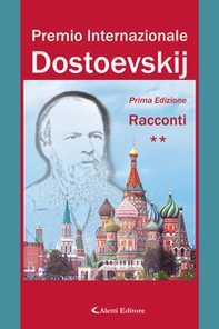 Premio internazionale Dostoevskij. Racconti - Librerie.coop