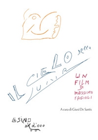 Il cielo della luna. Un film di Massimo Fagioli - Librerie.coop