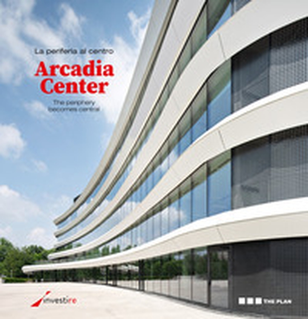 La periferia al centro. Arcadia Center. Ediz. italiana e inglese - Librerie.coop La periferia al centro. Arcadia Center. Ediz. italiana e inglese - Librerie.coop