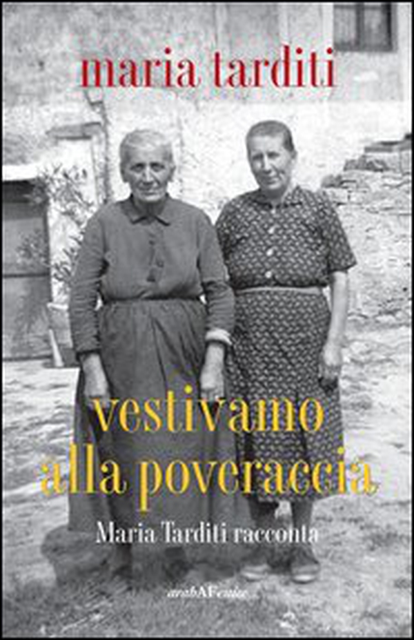 Vestivamo alla poveraccia - Librerie.coop Vestivamo alla poveraccia - Librerie.coop