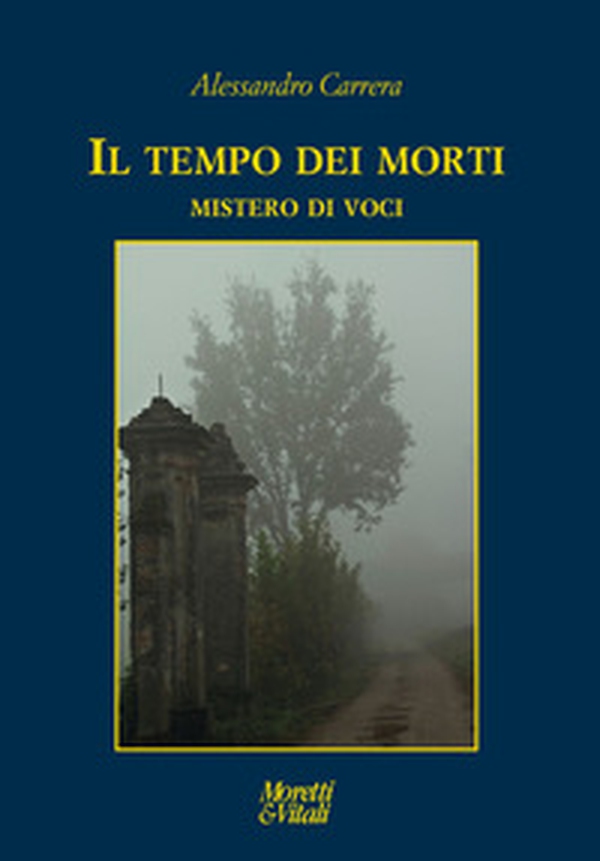 Il tempo dei morti. Mistero di voci - Librerie.coop Il tempo dei morti. Mistero di voci - Librerie.coop
