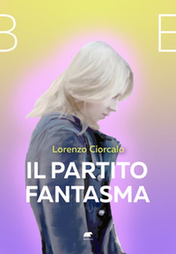 Il partito fantasma - Librerie.coop Il partito fantasma - Librerie.coop