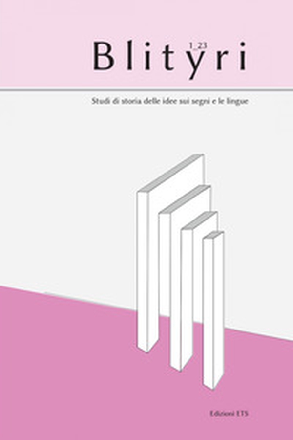 Blityri. Studi di storia delle idee sui segni e le lingue - Vol. 1 - Librerie.coop Blityri. Studi di storia delle idee sui segni e le lingue - Vol. 1 - Librerie.coop