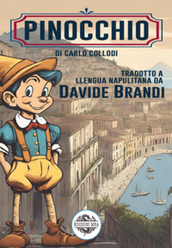 Pinocchio. Testo napoletano - Librerie.coop Pinocchio. Testo napoletano - Librerie.coop