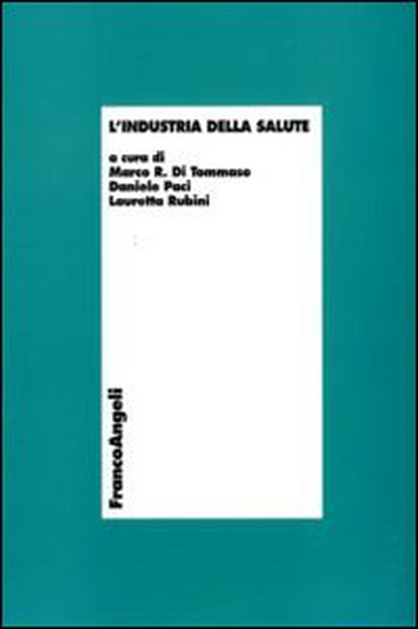 L'industria della salute - Librerie.coop L'industria della salute - Librerie.coop