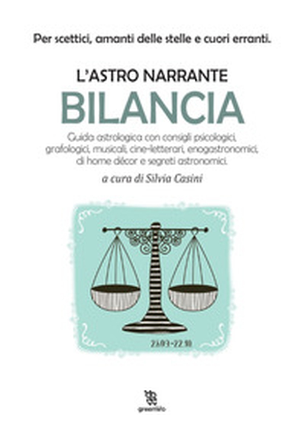Bilancia. L'astro narrante - Librerie.coop Bilancia. L'astro narrante - Librerie.coop