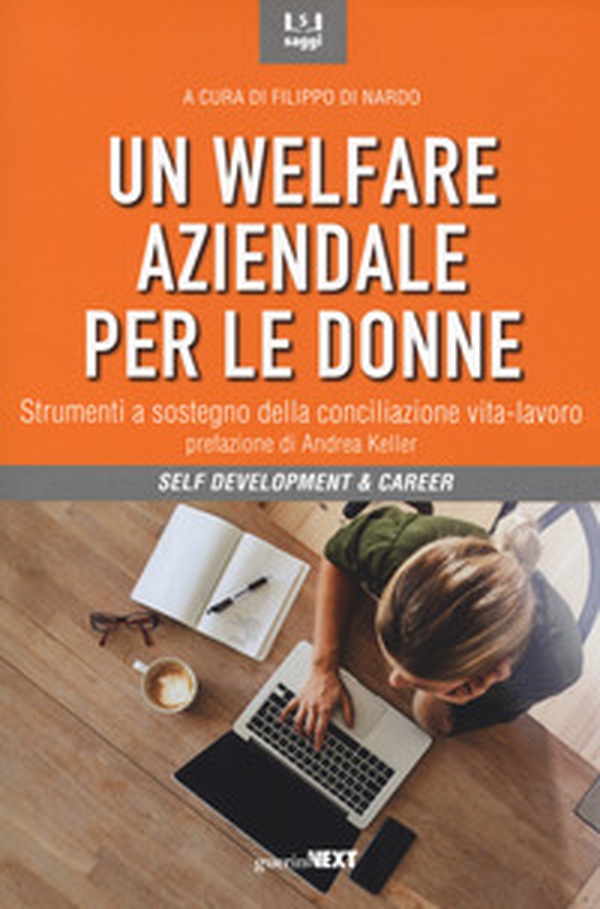Un welfare aziendale per le donne. Strumenti a sostegno della conciliazione vita-lavoro - Librerie.coop Un welfare aziendale per le donne. Strumenti a sostegno della conciliazione vita-lavoro - Librerie.coop