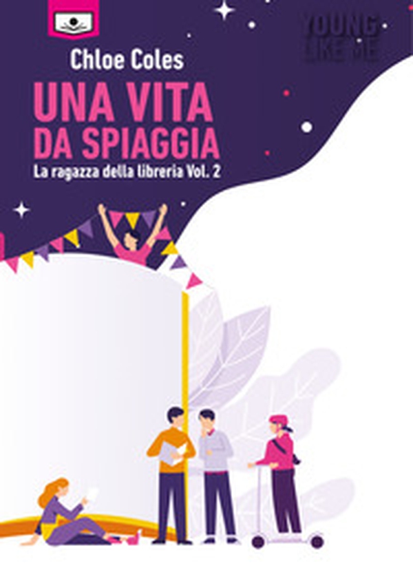 Una vita da spiaggia. La ragazza della libreria - Vol. 2 - Librerie.coop Una vita da spiaggia. La ragazza della libreria - Vol. 2 - Librerie.coop