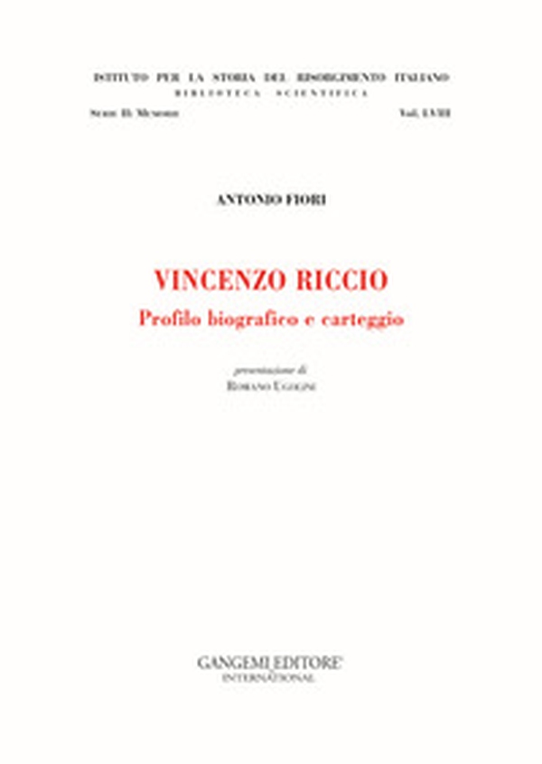 Vincenzo Riccio. Profilo biografico e carteggio - Librerie.coop Vincenzo Riccio. Profilo biografico e carteggio - Librerie.coop