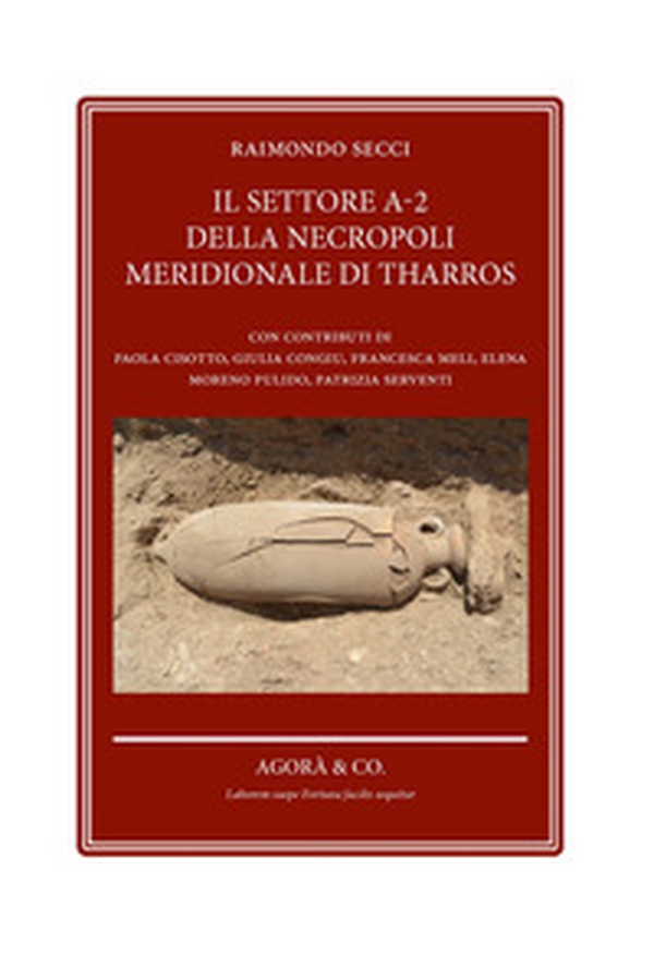 Il settore a-2 della necropoli meridionale di Tharros - Librerie.coop Il settore a-2 della necropoli meridionale di Tharros - Librerie.coop