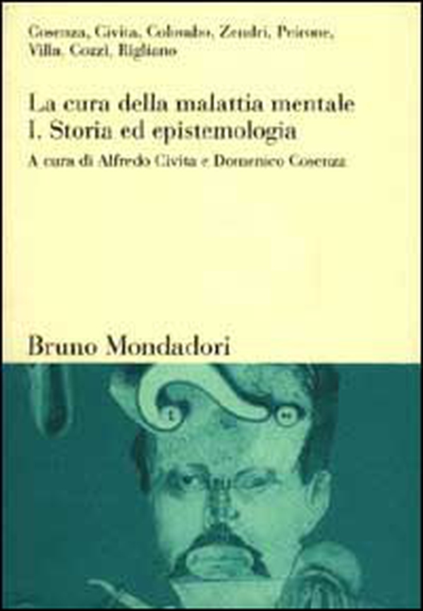 La cura della malattia mentale - Vol. 1 - Librerie.coop La cura della malattia mentale - Vol. 1 - Librerie.coop