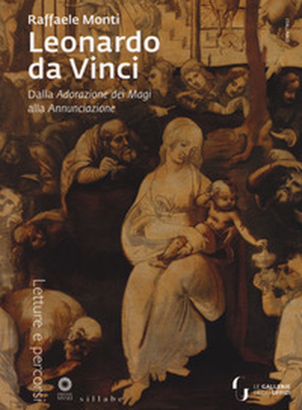Leonardo da Vinci. Dall'Adorazione dei Magi all'Annunciazione - Librerie.coop Leonardo da Vinci. Dall'Adorazione dei Magi all'Annunciazione - Librerie.coop