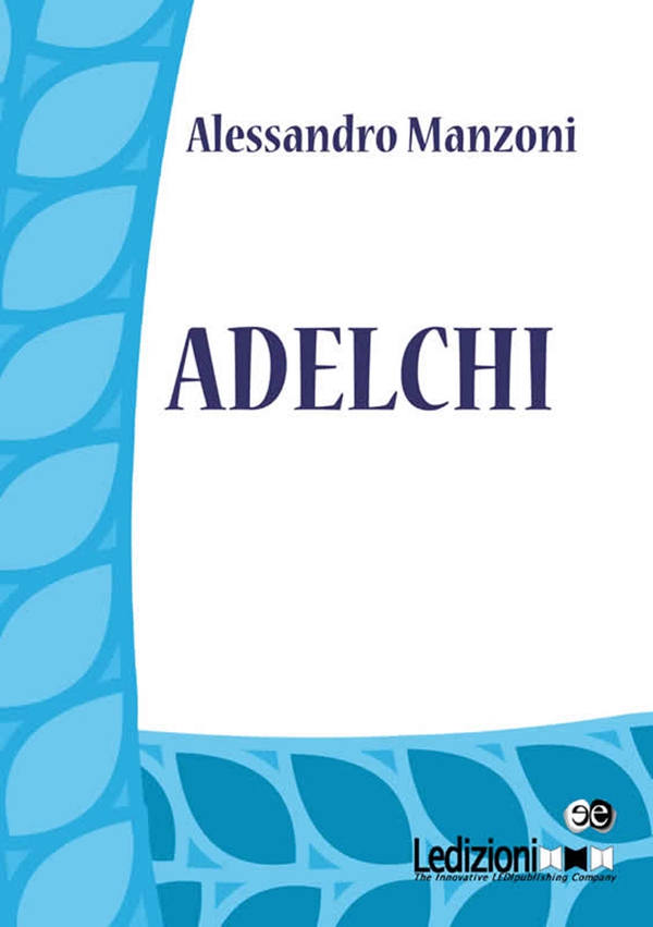 Adelchi - Librerie.coop Adelchi - Librerie.coop