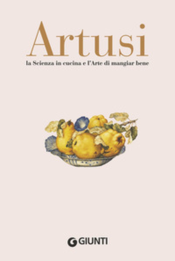 La scienza in cucina e l'arte di mangiar bene - Librerie.coop La scienza in cucina e l'arte di mangiar bene - Librerie.coop