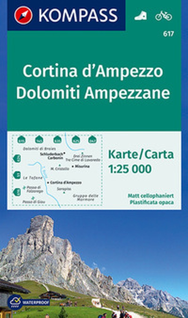 Carta escursionistica n. 617. Cortina d'Ampezzo, Dolomiti Ampezzane 1:25.000 - Librerie.coop Carta escursionistica n. 617. Cortina d'Ampezzo, Dolomiti Ampezzane 1:25.000 - Librerie.coop