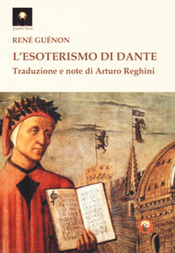 L'esoterismo di Dante - Librerie.coop L'esoterismo di Dante - Librerie.coop