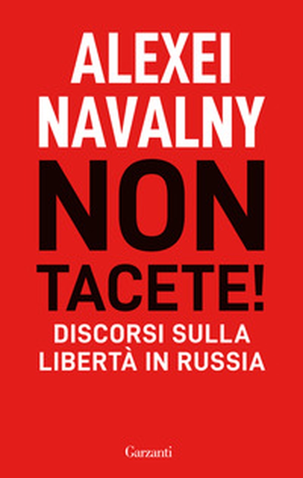 Non tacete! Discorsi sulla libertà in Russia - Librerie.coop Non tacete! Discorsi sulla libertà in Russia - Librerie.coop