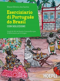 Eserciziario di Português do Brasil. Con soluzioni. Livelli A1-B1 - Librerie.coop