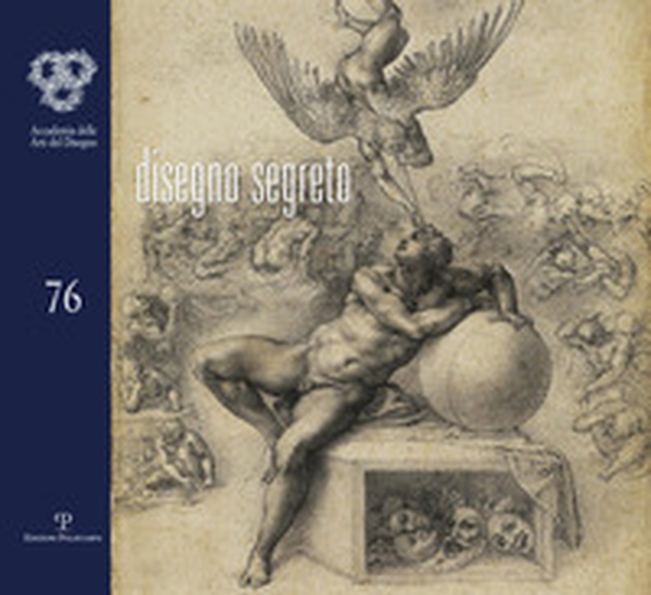 Disegno segreto. Omaggio a Michelangelo - Librerie.coop Disegno segreto. Omaggio a Michelangelo - Librerie.coop