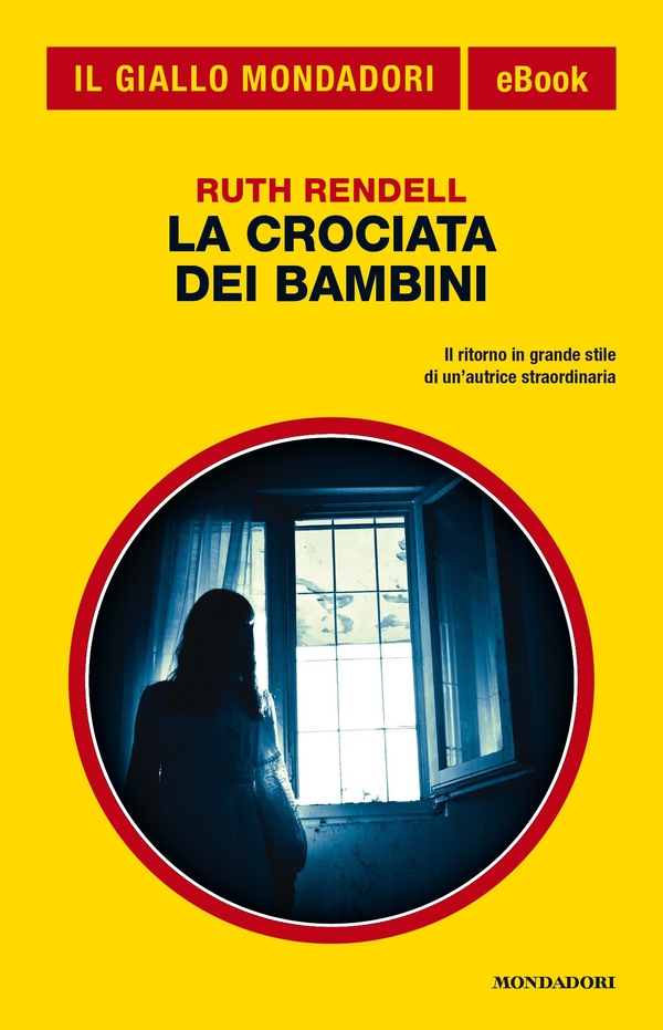 La crociata dei bambini (Il Giallo Mondadori) - Librerie.coop La crociata dei bambini (Il Giallo Mondadori) - Librerie.coop