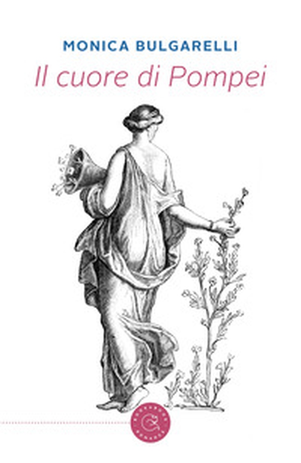 Il cuore di Pompei - Librerie.coop Il cuore di Pompei - Librerie.coop