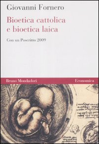 Bioetica cattolica e bioetica laica - Librerie.coop