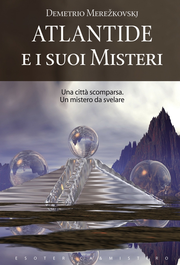 Atlantide e i suoi misteri - Librerie.coop Atlantide e i suoi misteri - Librerie.coop